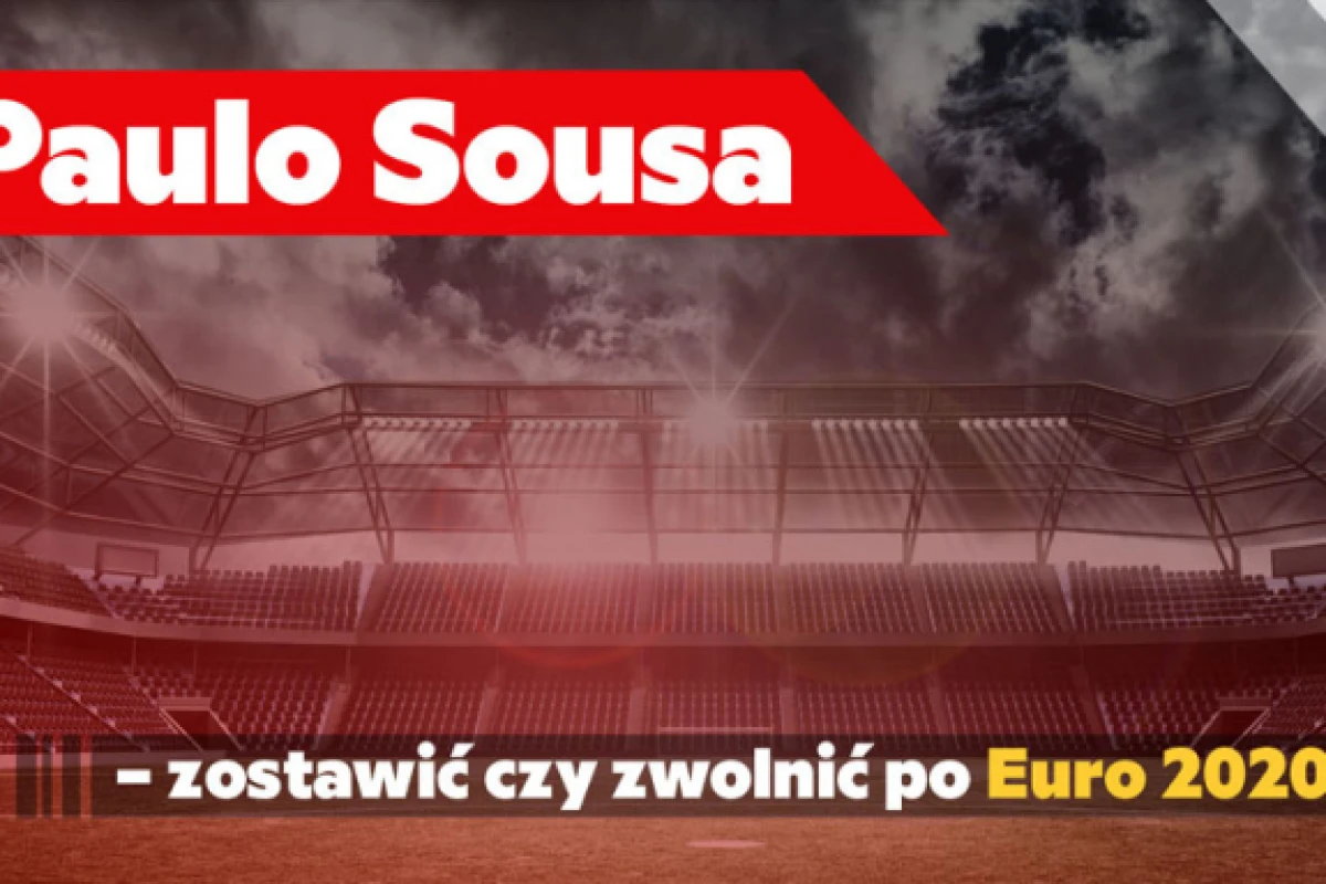 Paulo Sousa – zostawić czy zwolnić po Euro 2020?